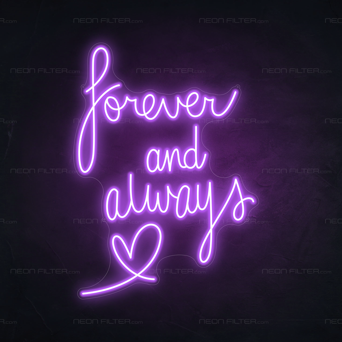 Forever and Always Neon Sign in Hopeless Romantic Purple