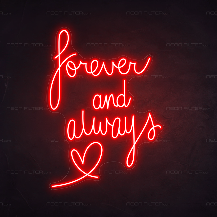 Forever and Always Neon Sign in Hot Mama Red