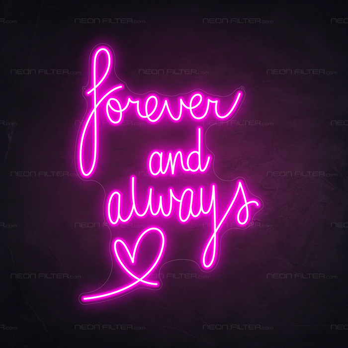 Forever and Always Neon Sign in Love Potion Pink