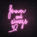 Forever and Always Neon Sign in Pastel Pink