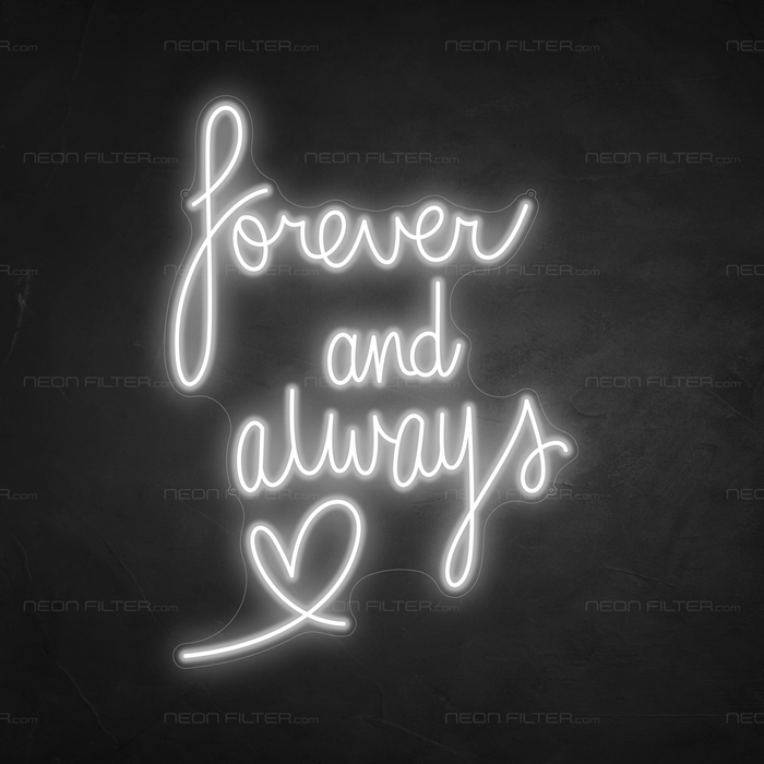 Forever and Always Neon Sign in Snow White