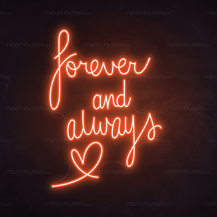 Forever and Always Neon Sign in Sunset Orange