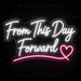 From This Day Forward Neon Sign for Wedding Decor - Neon Filter