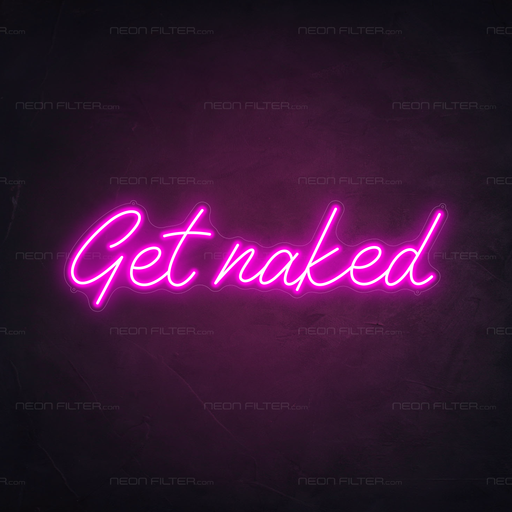 Get Naked Neon Sign in Love Potion Pink