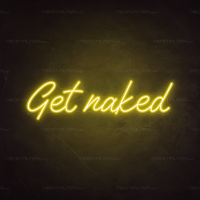 Get Naked Neon Sign in Paradise Yellow