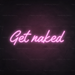 Get Naked Neon Sign in Pastel Pink