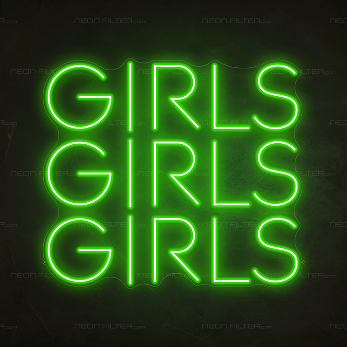 Girls Girls Girls Neon Sign in Glow Up Green