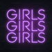 Girls Girls Girls Neon Sign in Hopeless Romantic Purple