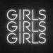 Girls Girls Girls Neon Sign in Snow White