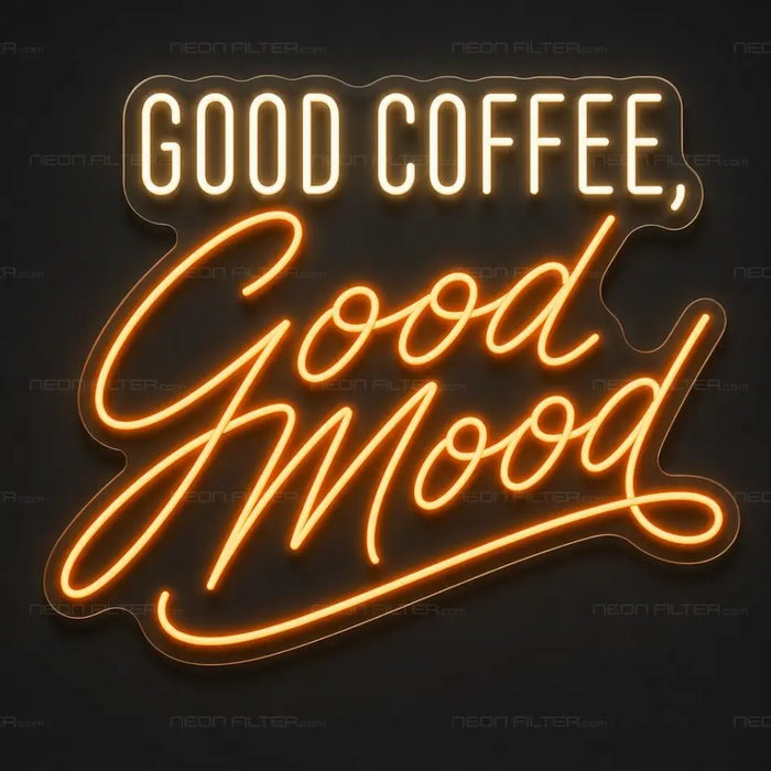 Good Coffee, Good Mood Neon Sign for Cafe Decor - Neon Filter