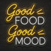 Good Food Good Mood Neon Sign for Restaurant Decor - Neon Filter