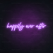 Happily Ever After Neon Sign in Hopeless Romantic Purple