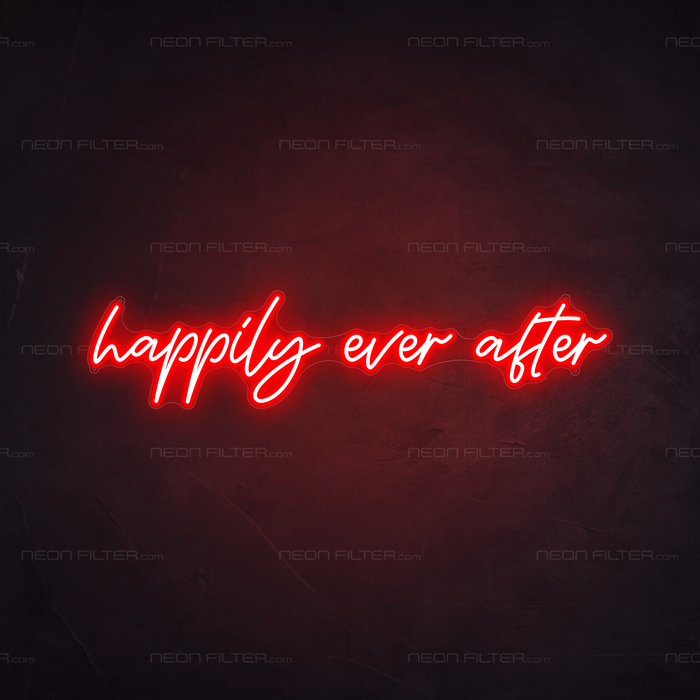 Happily Ever After Neon Sign in Hot Mama Red