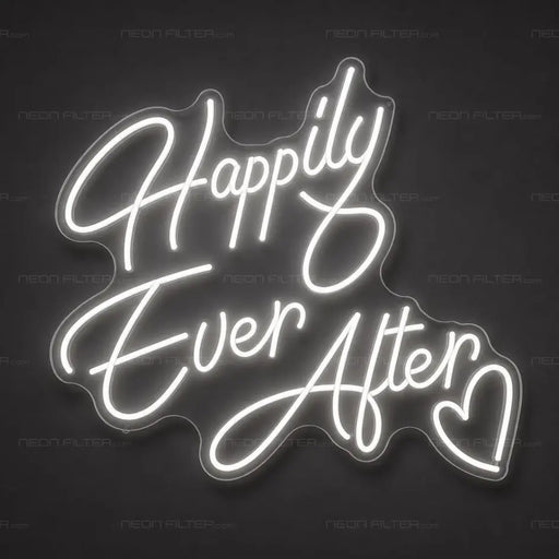 Happily Ever After Neon Sign