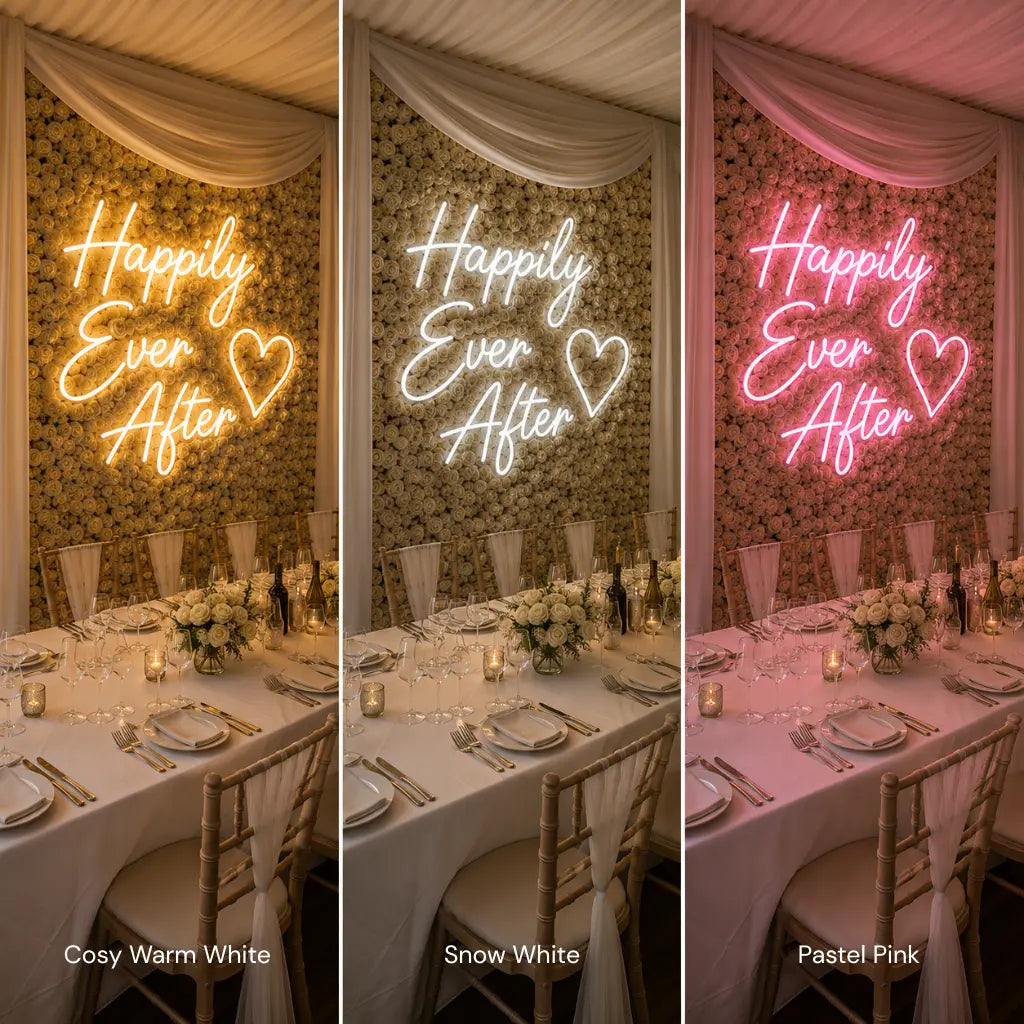 Three vertical panels show a neon wall sign reading “Happily Ever After” with a heart, installed in a decorated event space with floral wallpaper, draped fabric, and a dining table. The left panel is labeled “Cosy Warm White,” the middle “Snow White,” and the right “Pastel Pink,” demonstrating the sign’s color options.