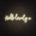 Hello Lovely X Neon Sign in Cosy Warm White