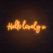 Hello Lovely X Neon Sign in Hey Pumpkin Orange