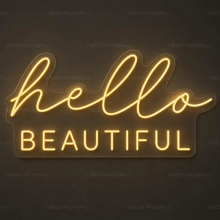 Hello Beautiful Neon Sign for BeautySalon Decor - Neon Filter