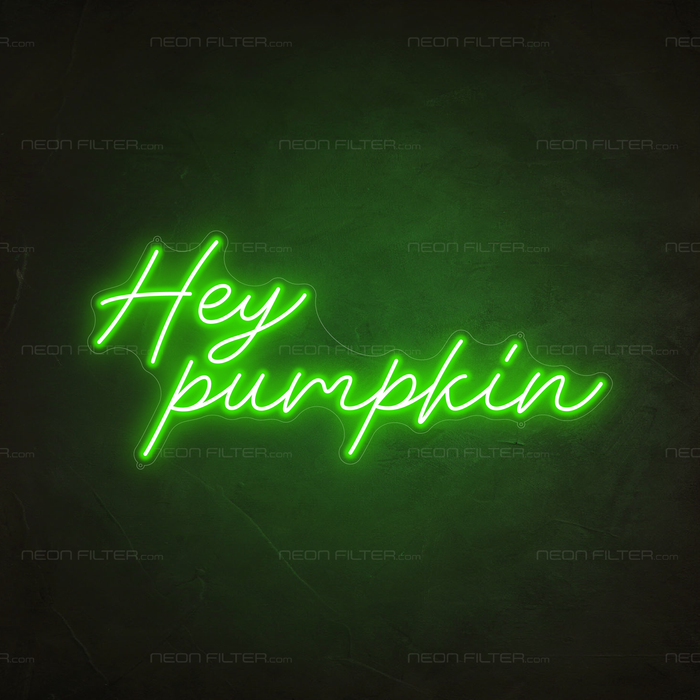 Hey Pumpkin Neon Sign in Glow Up Green