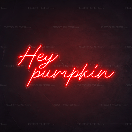 Hey Pumpkin Neon Sign in Hot Mama Red