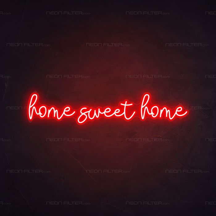 Home Sweet Home Neon Sign in Hot Mama Red