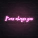 It Was Always You Neon Sign in Pastel Pink