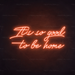 It's So Good To Be Home Neon Sign in Sunset Orange