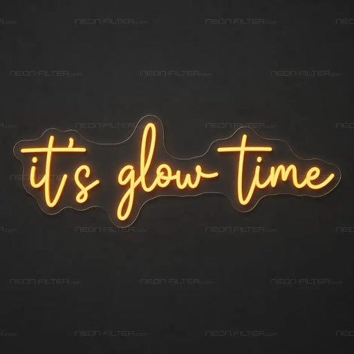 It's Glow Time Neon Sign for BeautySalon Decor - Neon Filter