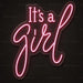 It's a Girl Neon Sign for Baby Shower Decor - Neon Filter