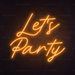 Let's Party Neon Sign in Hey Pumpkin Orange