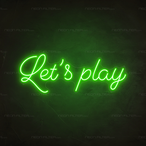 Let's Play Neon Sign in Glow Up Green