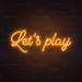 Let's Play Neon Sign in Hey Pumpkin Orange