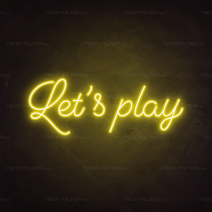 Let's Play Neon Sign in Paradise Yellow