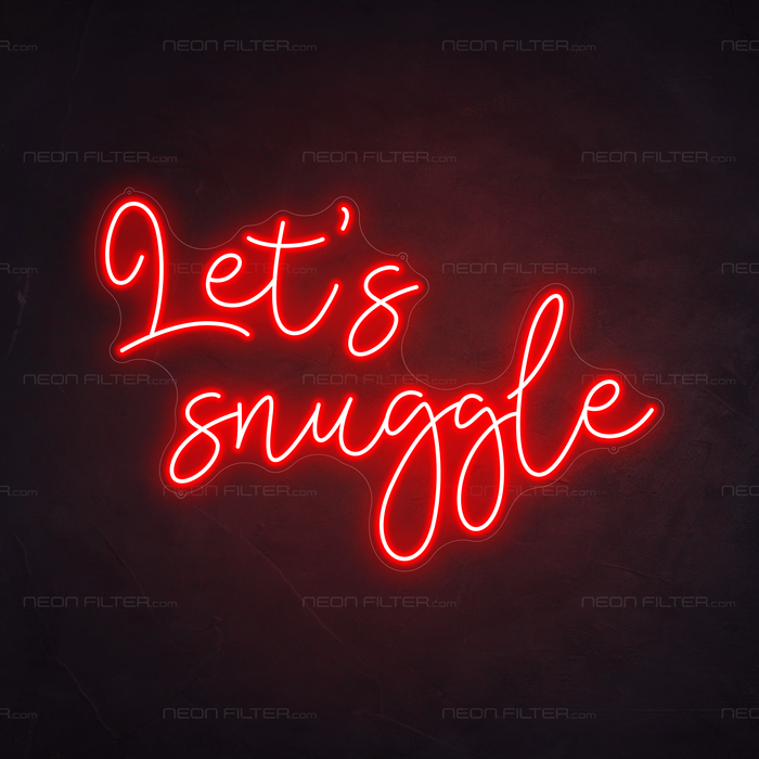 Let's Snuggle Neon Sign in Hot Mama Red