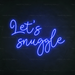 Let's Snuggle Neon Sign in Santorini Blue