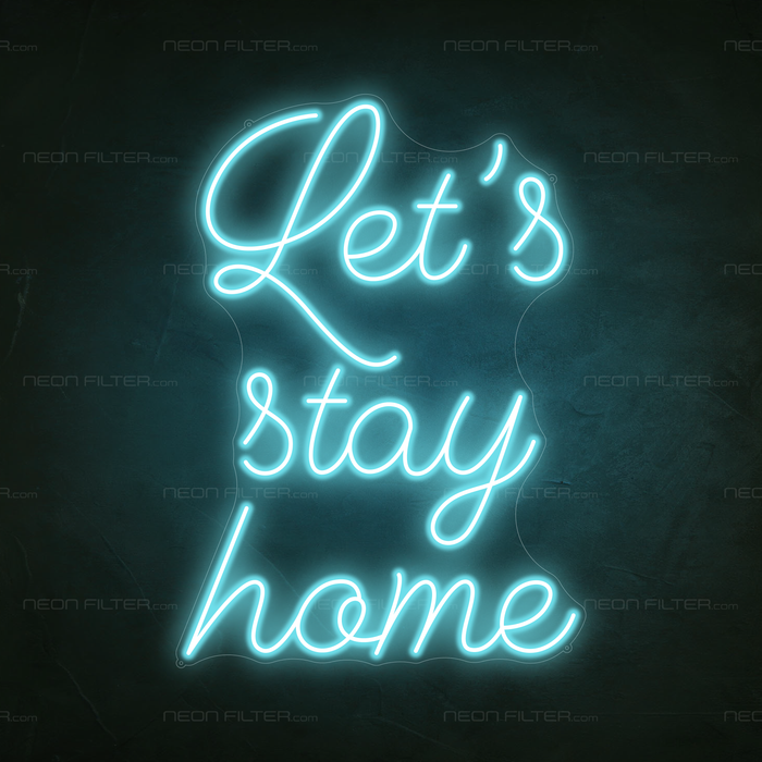 Let's Stay Home Neon Light in Glacier blue