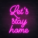 Let's Stay Home Neon Light in Love Potion Pink