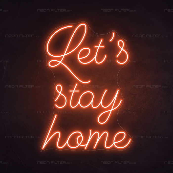 Let's Stay Home Neon Light in Sunset Orange