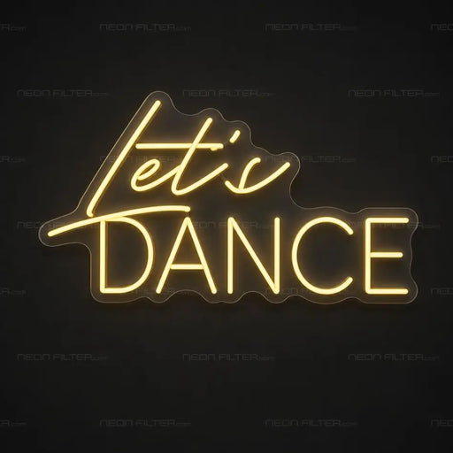 Let's Dance Modern Neon Sign for Wedding Decor - Neon Filter