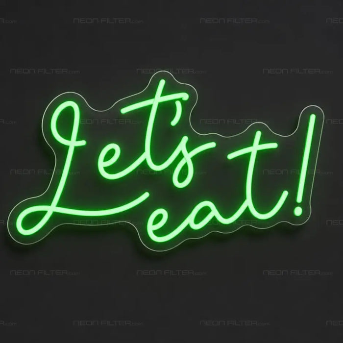 Let's Eat Neon Sign for Kitchen Decor - Neon Filter