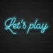 Let's Play Neon Sign