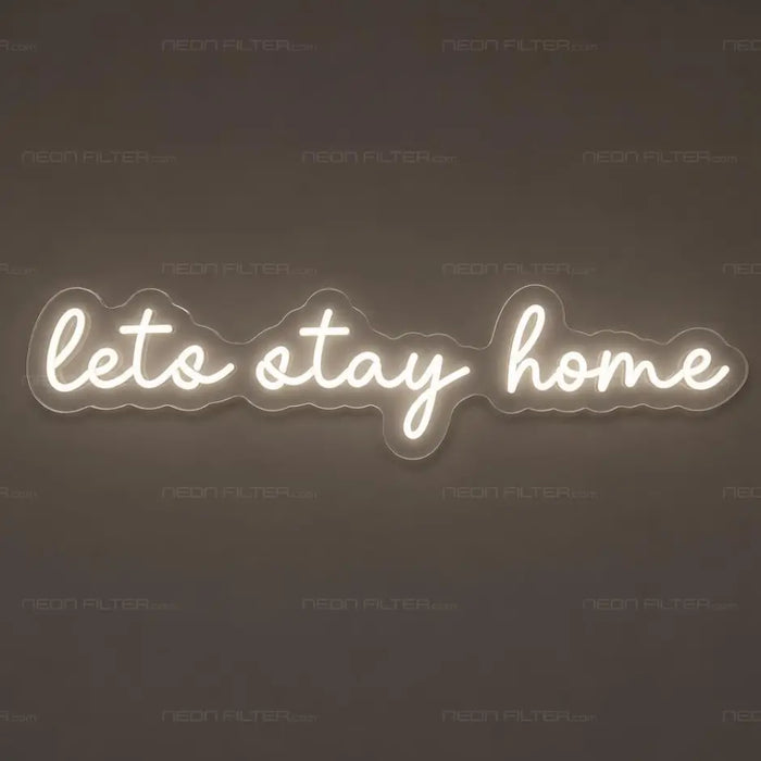 Let’s Stay Home Neon Sign for Bedroom Decor - Neon Filter