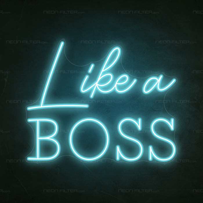 Like A Boss Neon Sign in Glacier blue