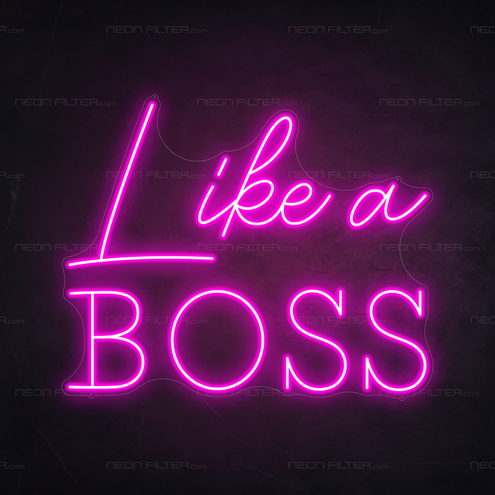 Like A Boss Neon Sign in Love Potion Pink