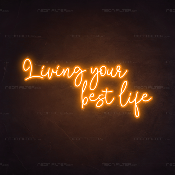 Living Your Best Life Neon Sign in Hey Pumpkin Orange