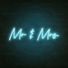 Mr & Mrs Neon Sign in Glacier blue