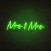 Mrs & Mrs Neon Sign in Glow Up Green