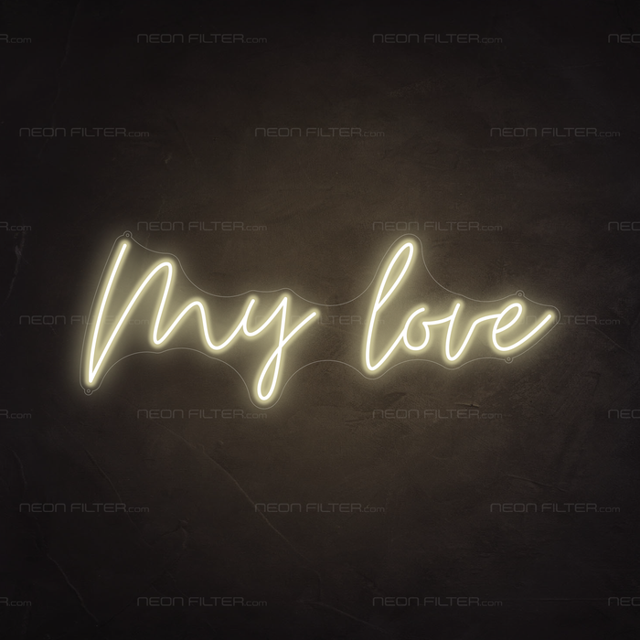 My Love Neon Sign in Cosy Warm White