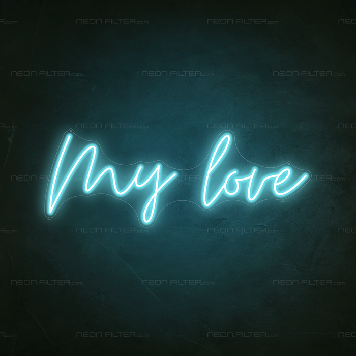 My Love Neon Sign in Glacier blue