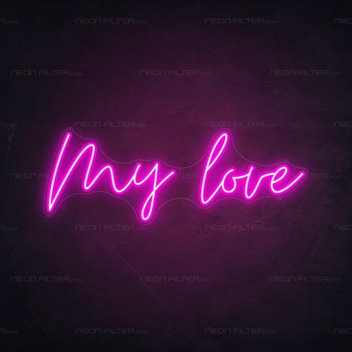 My Love Neon Sign in Love Potion Pink